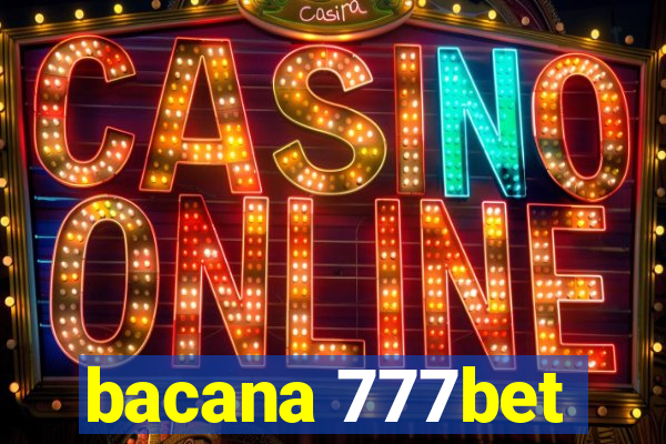 bacana 777bet