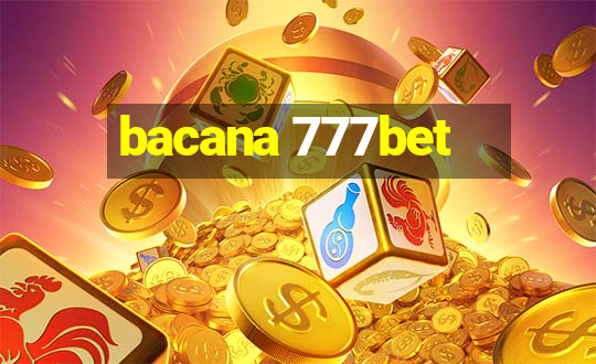 bacana 777bet