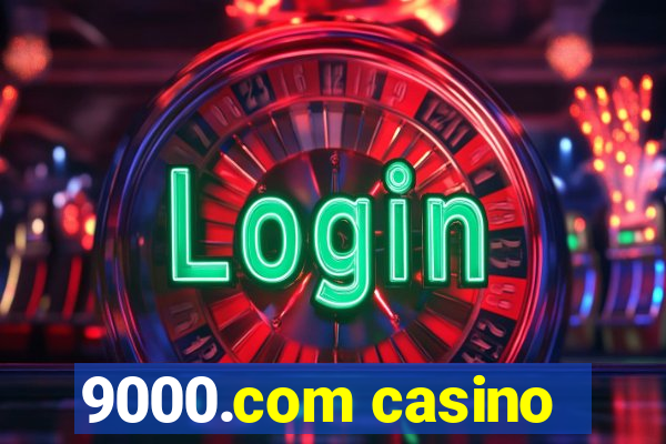 9000.com casino