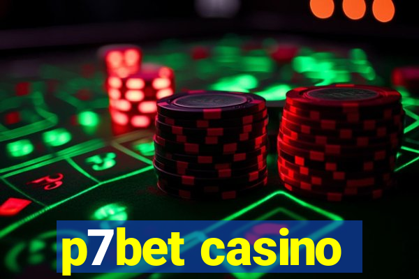 p7bet casino