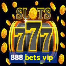 888 bets vip