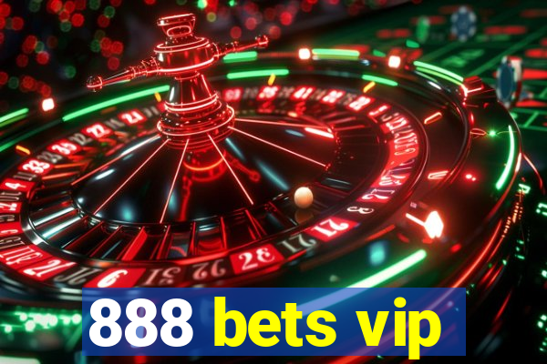 888 bets vip