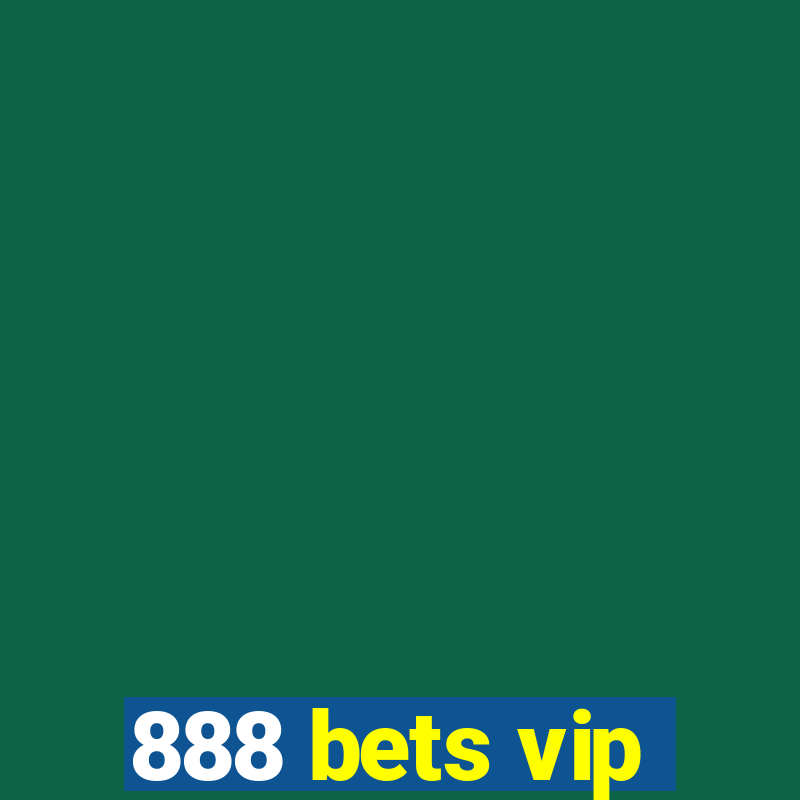 888 bets vip