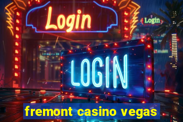 fremont casino vegas