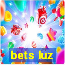 bets luz