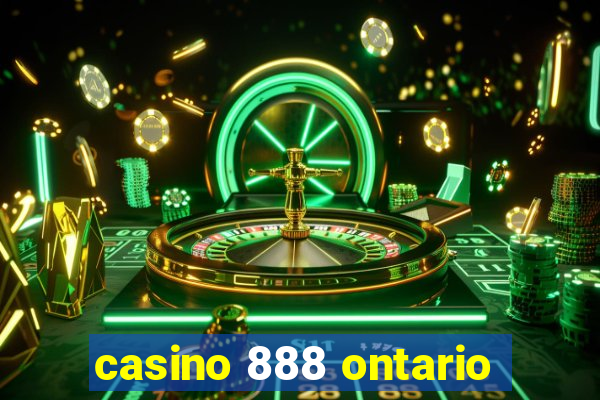 casino 888 ontario