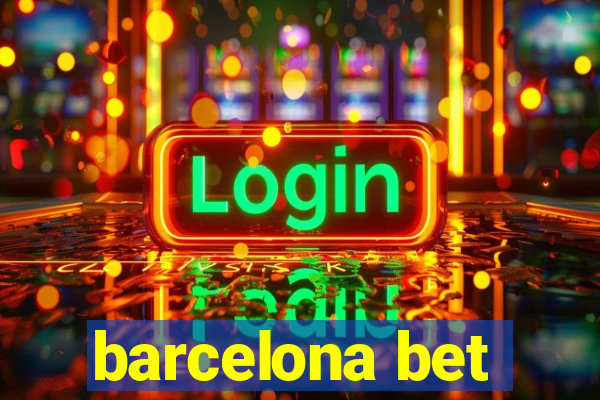 barcelona bet