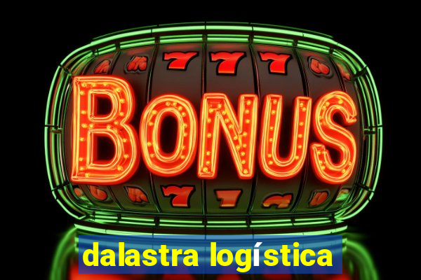 dalastra logística