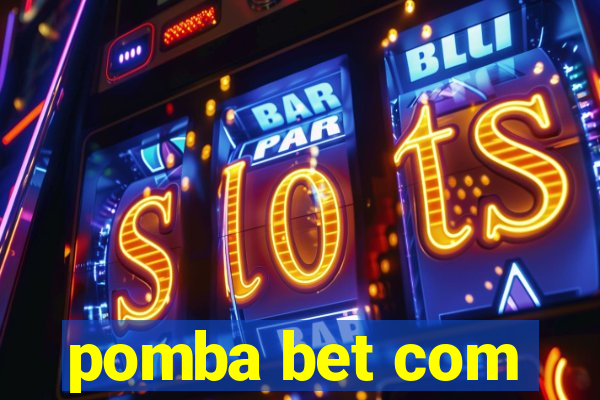 pomba bet com