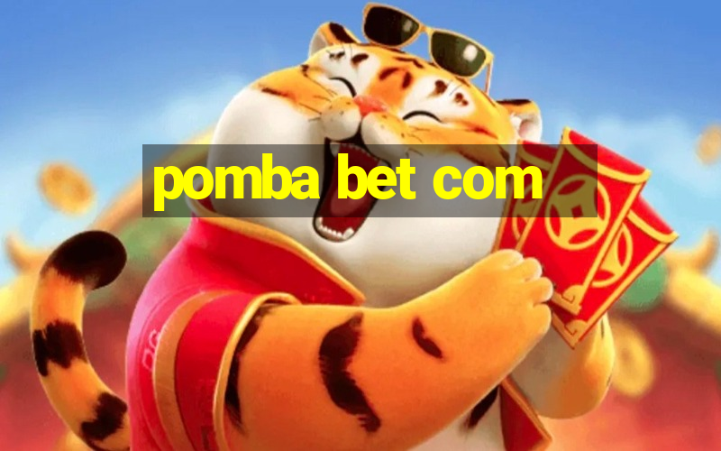 pomba bet com