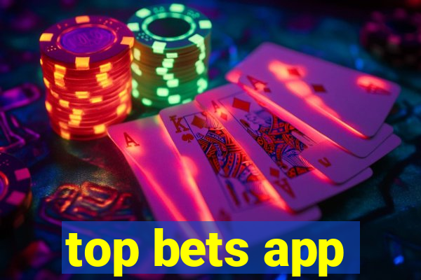 top bets app