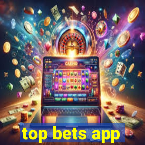 top bets app