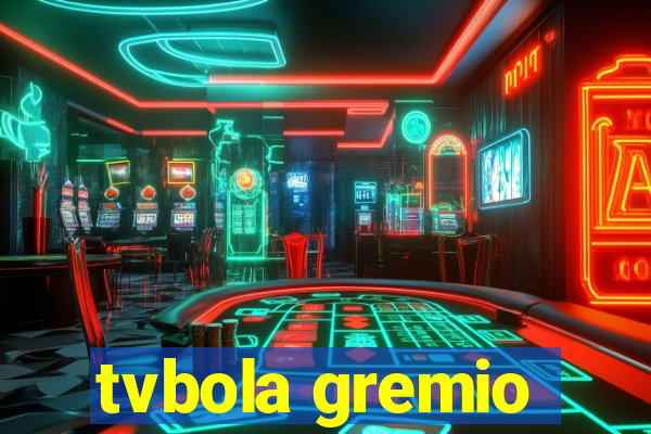 tvbola gremio