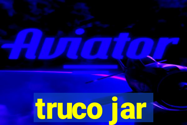 truco jar