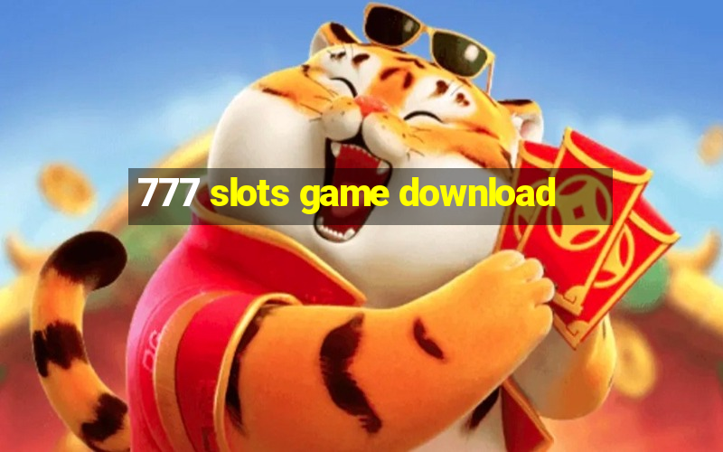 777 slots game download