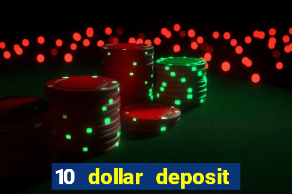 10 dollar deposit casinos australia