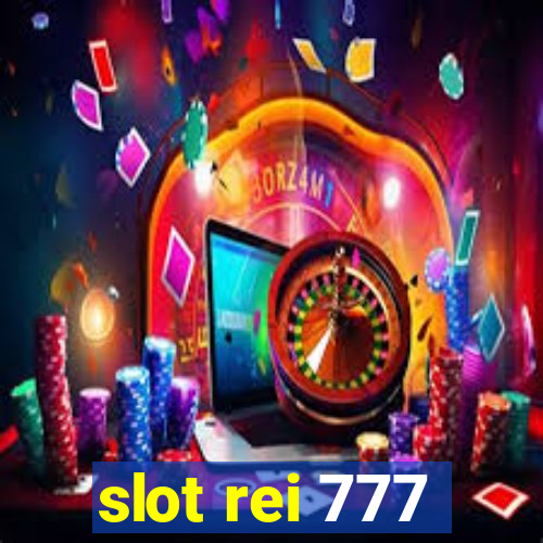 slot rei 777