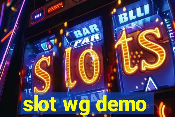 slot wg demo