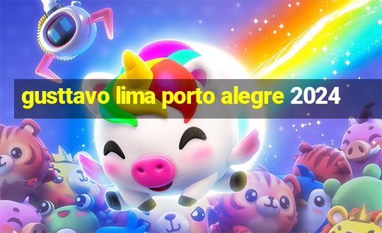 gusttavo lima porto alegre 2024