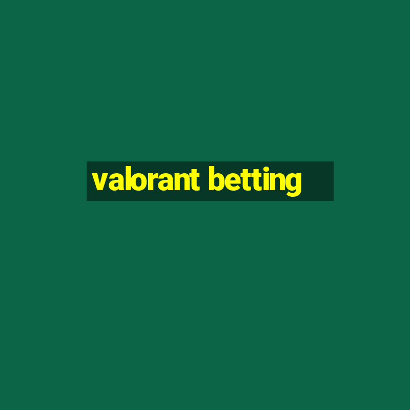 valorant betting