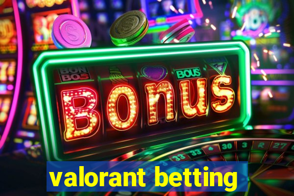 valorant betting