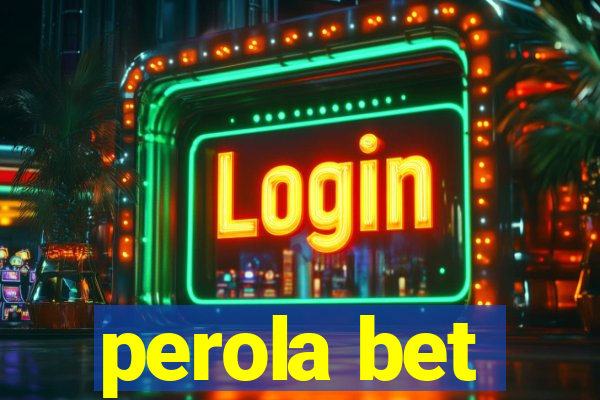 perola bet