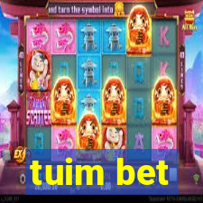 tuim bet