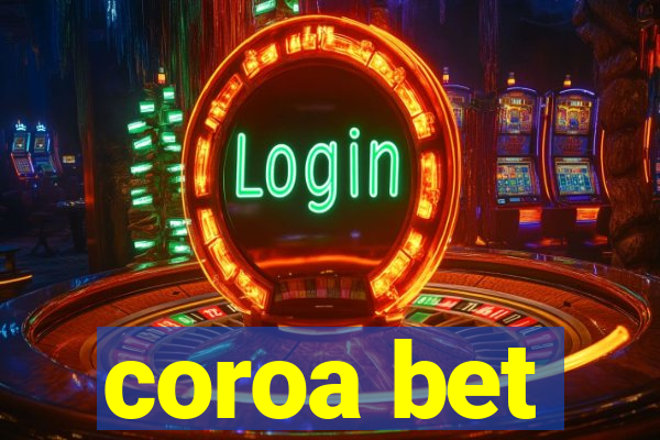 coroa bet