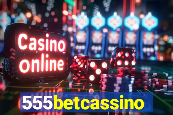 555betcassino