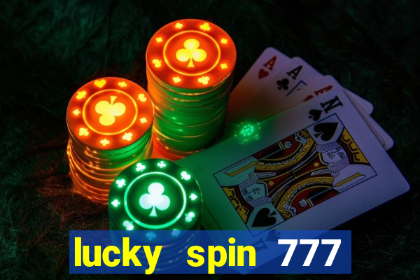 lucky spin 777 jili big winner