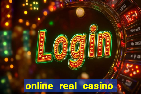 online real casino money games