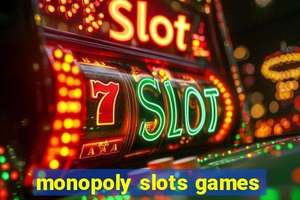 monopoly slots games