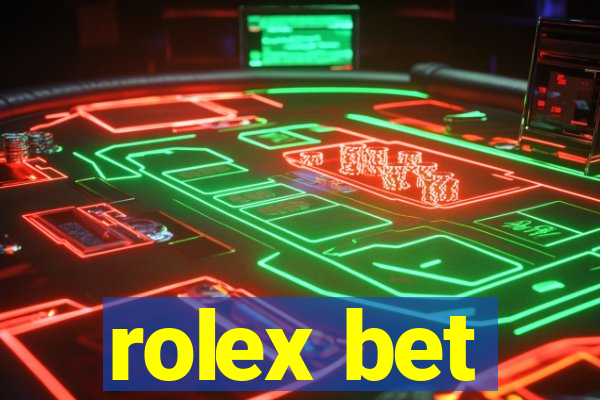 rolex bet