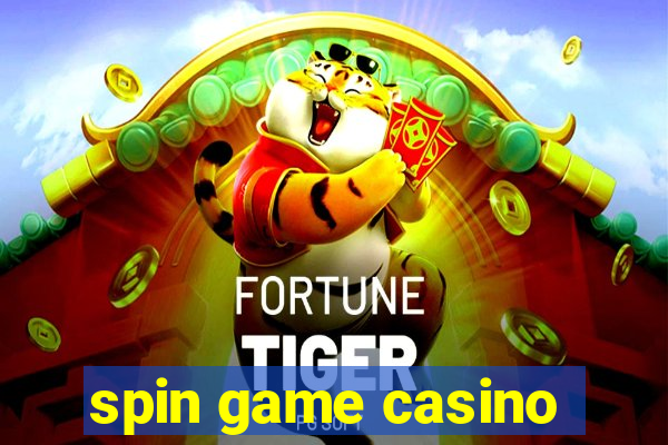 spin game casino