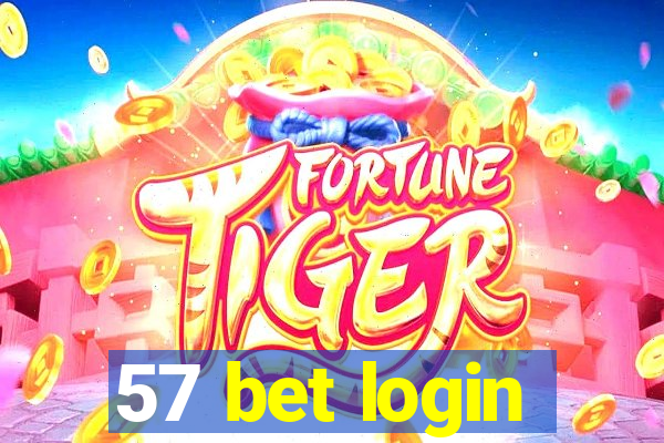 57 bet login