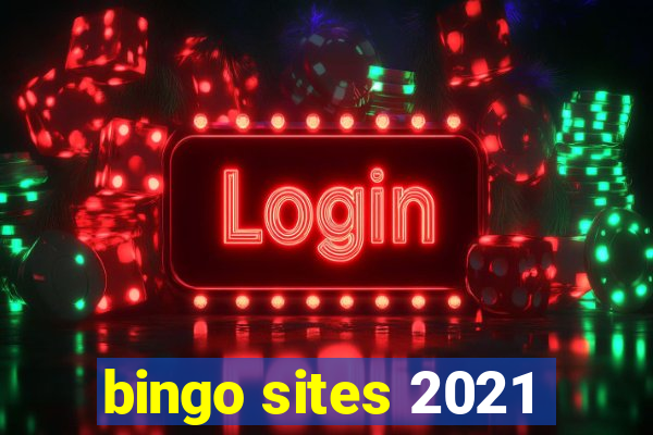 bingo sites 2021