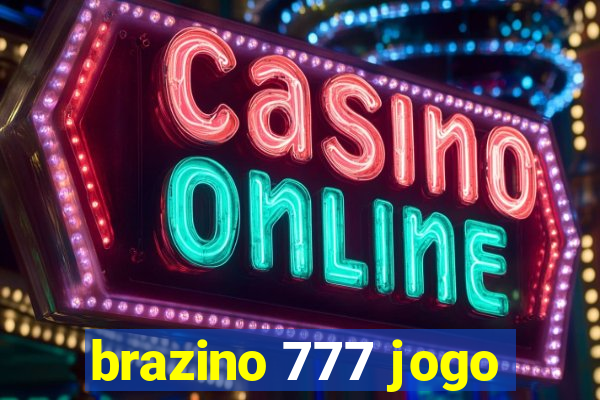 brazino 777 jogo