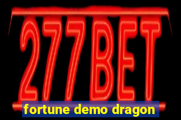 fortune demo dragon