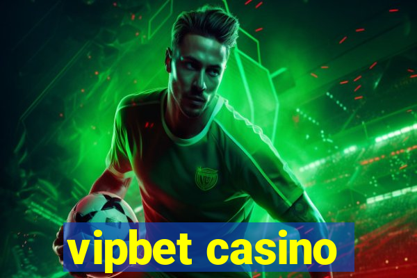 vipbet casino