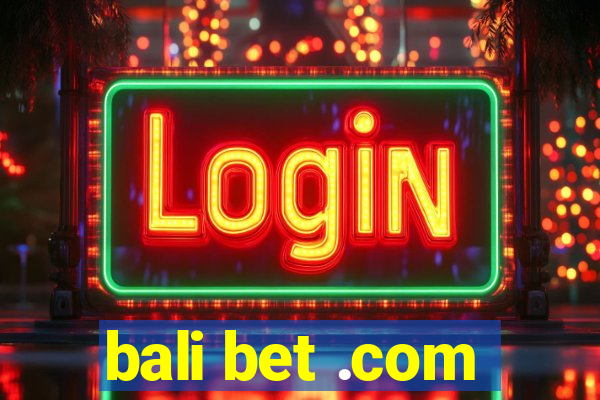 bali bet .com