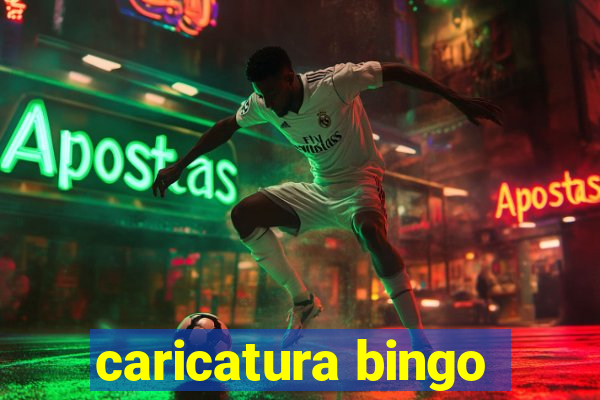 caricatura bingo