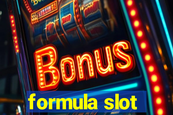 formula slot