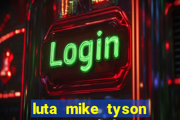 luta mike tyson assistir online