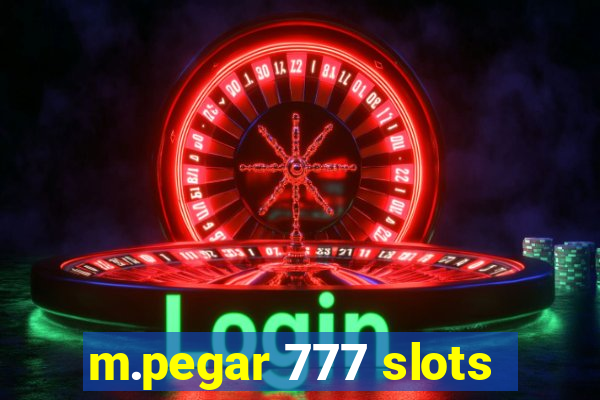 m.pegar 777 slots