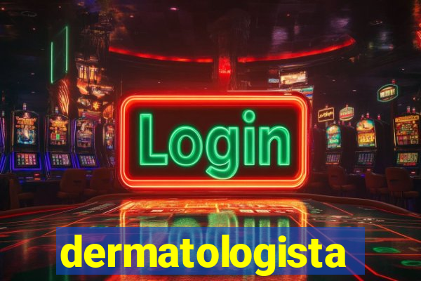 dermatologista quanto ganha