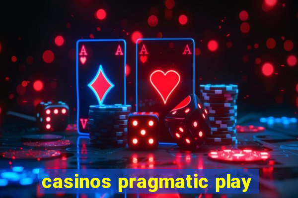 casinos pragmatic play