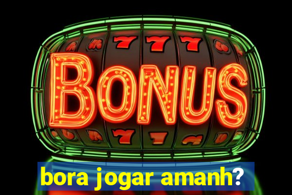 bora jogar amanh?