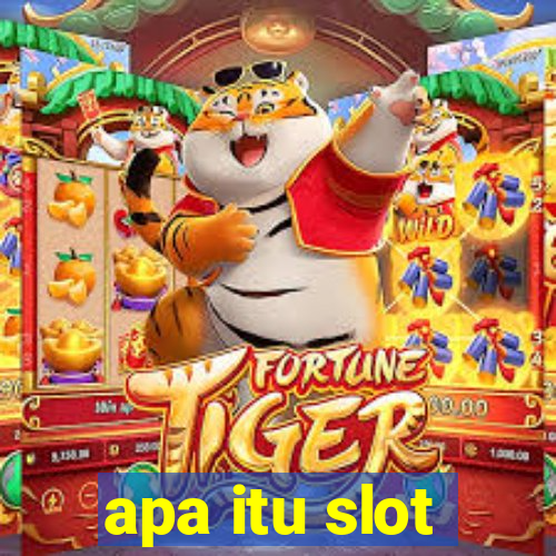 apa itu slot