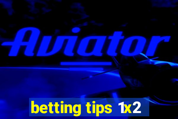 betting tips 1x2