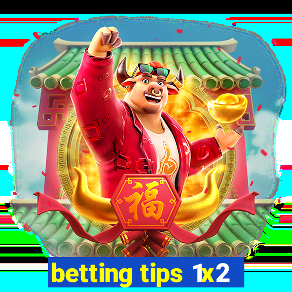 betting tips 1x2